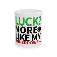 Load image into Gallery viewer, Ceramic Mug, (11oz, 15oz)