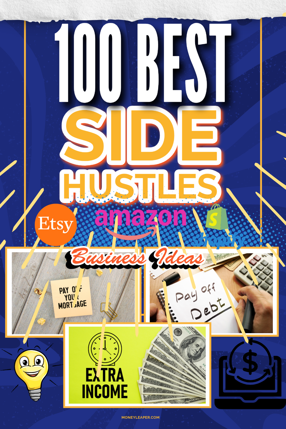 100 Best Side Hustles Ideas: Business Ideas, Freelance Gigs, Good Small Home Business, and More!